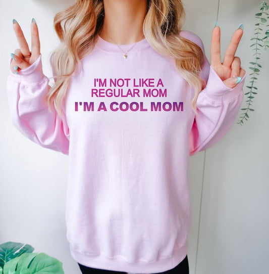 Cool Mom Sweatshirt